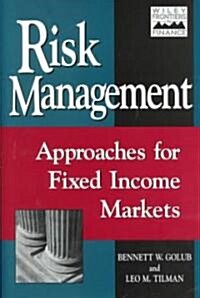Risk Management: Approaches for Fixed Income Markets (Hardcover)