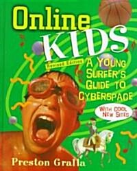 Online Kids: A Young Surfers Guide to Cyberspace (Hardcover, 2, Revised)