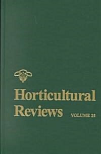 Horticultural Reviews, Volume 25 (Hardcover, Volume 25)