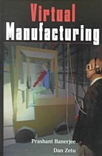 Virtual Manufacturing (Hardcover)