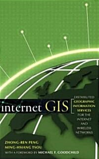 [중고] Internet GIS: Distributed Geographic Information Services for the Internet and Wireless Networks (Hardcover)