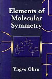 Elements of Molecular Symmetry (Hardcover)