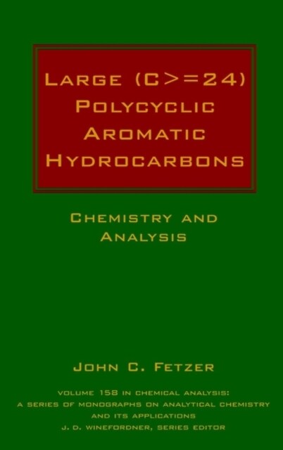 Large (C = 24) Polycyclic Aromatic Hydrocarbons: Chemistry and Analysis (Hardcover)