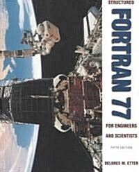 Structured Fortran 77 for Engineers and Scientists (Paperback, 5th)