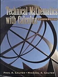 Technical Mathematics With Calculus (Hardcover, 4th, Subsequent)