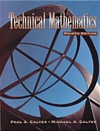 Technical Mathematics (Hardcover, 4th, Subsequent)