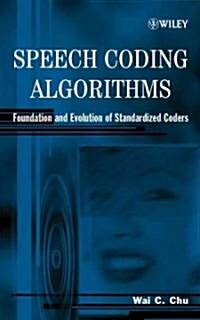 [중고] Speech Coding Algorithms: Foundation and Evolution of Standardized Coders (Hardcover)