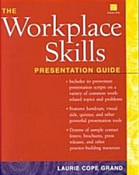 The Workplace Skills: Presentation Guide [With Disk] (Paperback)