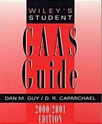 Wileys Student GAAS Guide (Paperback, 2000, 2000/2001)
