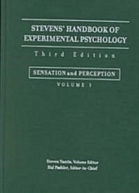 Stevens Handbook of Experimental Psychology, Sensation and Perception (Hardcover, 3, Volume 1)