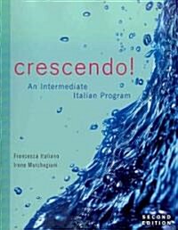 Crescendo Intermediate Book/CD : An Intermediate Italian Program (Paperback, 2 Rev ed)