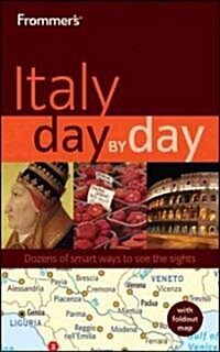 Frommers Day by Day Italy (Paperback, Map, 1st)