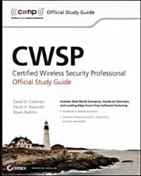 CWSP Certified Wireless Security Professional Official Study Guide : Exam PW0-204 (Paperback)