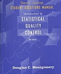 Introduction to Statistical Quality Control (Paperback, 6th, Student, Solution Manual)