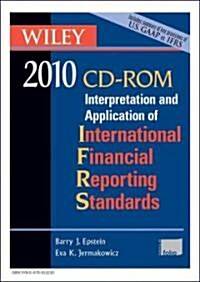 Wiley Interpretation and Application of International Financial Reporting Standards 2010 (CD-ROM)