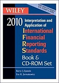 Wiley Interpretation and Application of International Financial Reporting Standards 2010 (Paperback, CD-ROM)
