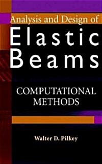 Analysis and Design of Elastic Beams: Computational Methods (Hardcover)