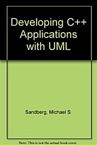 Developing C++ Applications With Uml (Paperback)