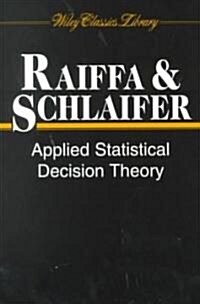 Applied Statistical Decision Theory (Paperback)