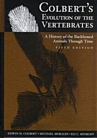 Colberts Evolution of the Vertebrates (Hardcover, 5, Revised)