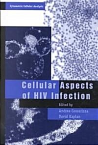 Cellular Aspects of HIV Infection (Hardcover)