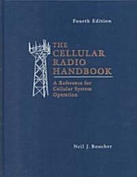 The Cellular Radio Handbook: A Reference for Cellular System Operation (Hardcover, 4)