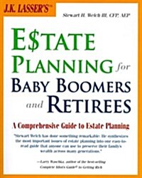 J.K. Lassers Estate Planning for Baby Boomers and Retirees (Paperback)