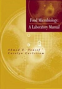 Food Microbiology: A Laboratory Manual (Paperback)