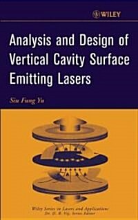 Analysis and Design of Vertical Cavity Surface Emitting Lasers (Hardcover)