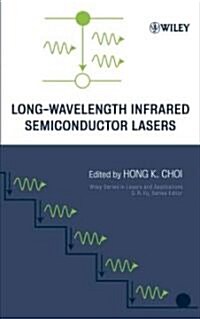 Long-Wavelength Infrared Semiconductor Lasers (Hardcover)