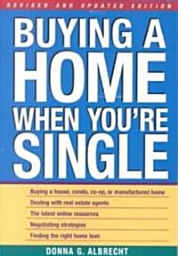 Buying a Home When Youre Single (Paperback, Revised, Update)