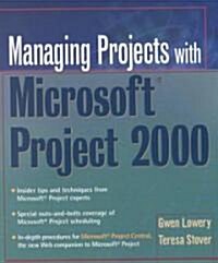 Managing Projects with Microsoft Project 2000: For Windows (Paperback)