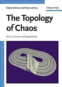 The Topology of Chaos: Alice in Stretch and Squeezeland (Hardcover)