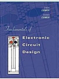 Fundamentals of Electronic Circuit Design [With CDROM] (Hardcover)