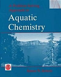 A Problem-Solving Approach to Aquatic Chemistry (Hardcover, Revised)