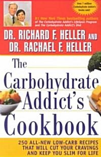The Carbohydrate Addicts Cookbook (Paperback, Reprint)