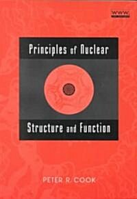 Principles of Nuclear Structure and Function (Paperback)