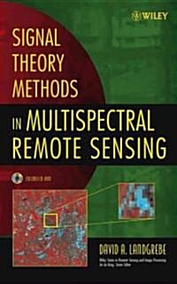 Signal Theory Methods in Multispectral Remote Sensing (Hardcover)
