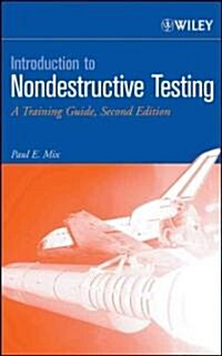 Introduction to Nondestructive Testing: A Training Guide (Hardcover, 2)