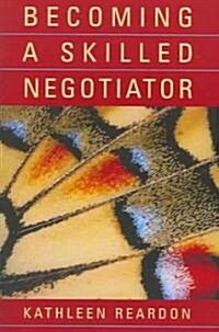 Becoming a Skilled Negotiator (Paperback)