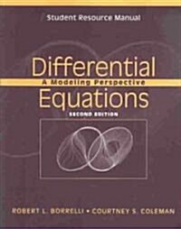 Student Resource Manual to Accompany Differential Equations: A Modeling Perspective, 2e (Paperback, 2)
