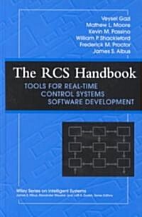 The RCS Handbook: Tools for Real-Time Control Systems Software Development (Hardcover)