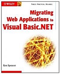 Migrating Web Applications to Visual Basic.Net (Paperback)
