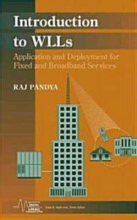 Introduction to WLLs: Application and Deployment for Fixed and Broadband Services (Hardcover)