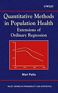 Quantitative Methods in Population Health: Extensions of Ordinary Regression (Hardcover)