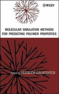 Molecular Simulation Methods for Predicting Polymer Properties (Hardcover)