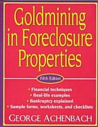 Goldmining in Foreclosure Properties (Paperback, 5)