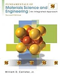 Fundamentals of Materials Science and Engineering (Hardcover, CD-ROM, 2nd)
