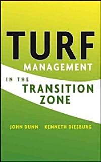 Turf Management in the Transition Zone (Hardcover)