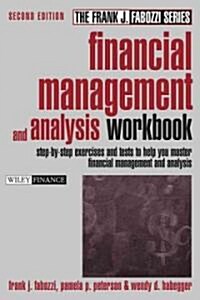 Financial Management and Analysis Workbook: Step-By-Step Exercises and Tests to Help You Master Financial Management and Analysis (Paperback, 2)